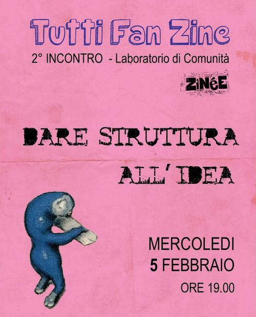 Tutti Fan Zines - Dare struttura all’idea