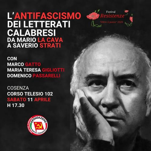 L'ANTIFASCISMO DEI LETTERATI CALABRESI: DA MARIO LA CAVA A SAVERIO STRATI