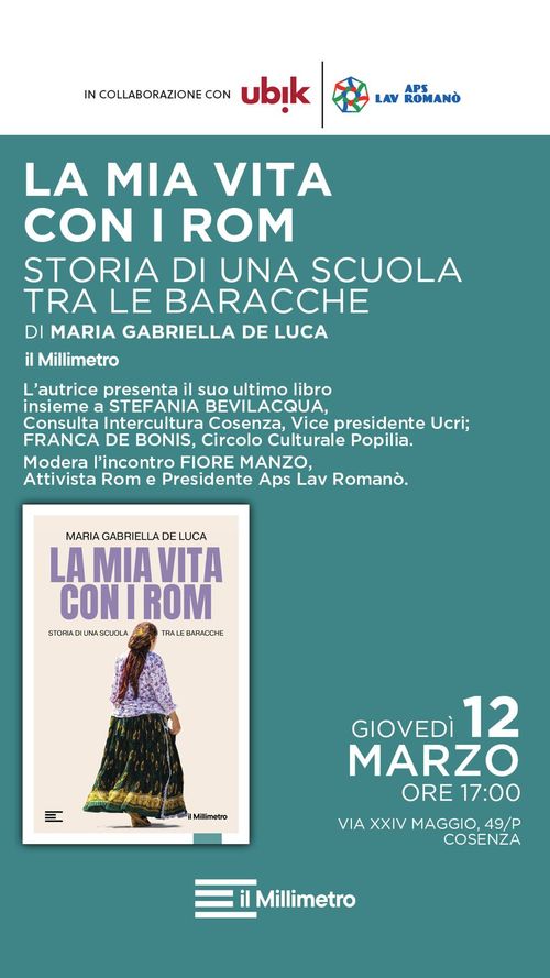 La mia vita con i rom. Storia di una scuola tra le baracche 